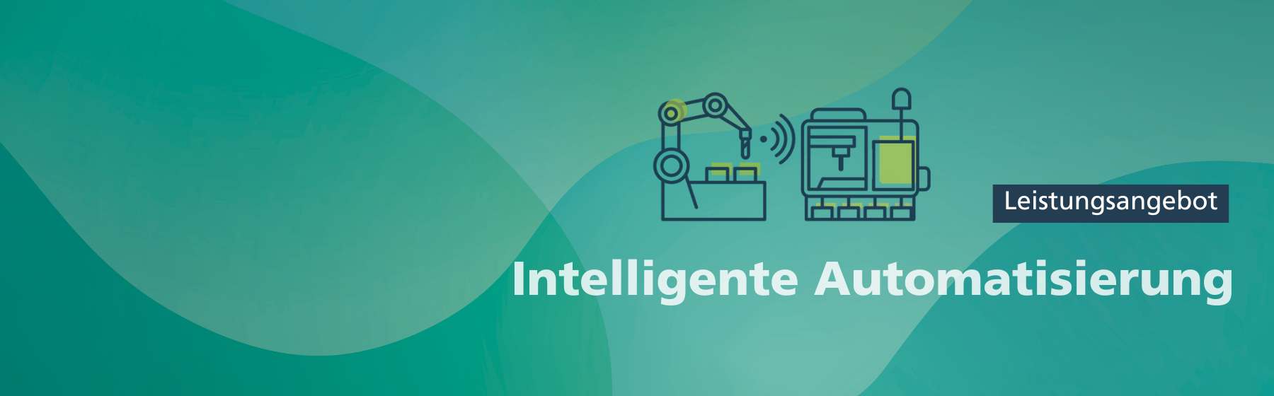 Leistungsangebot Intelligente Automatisierung.