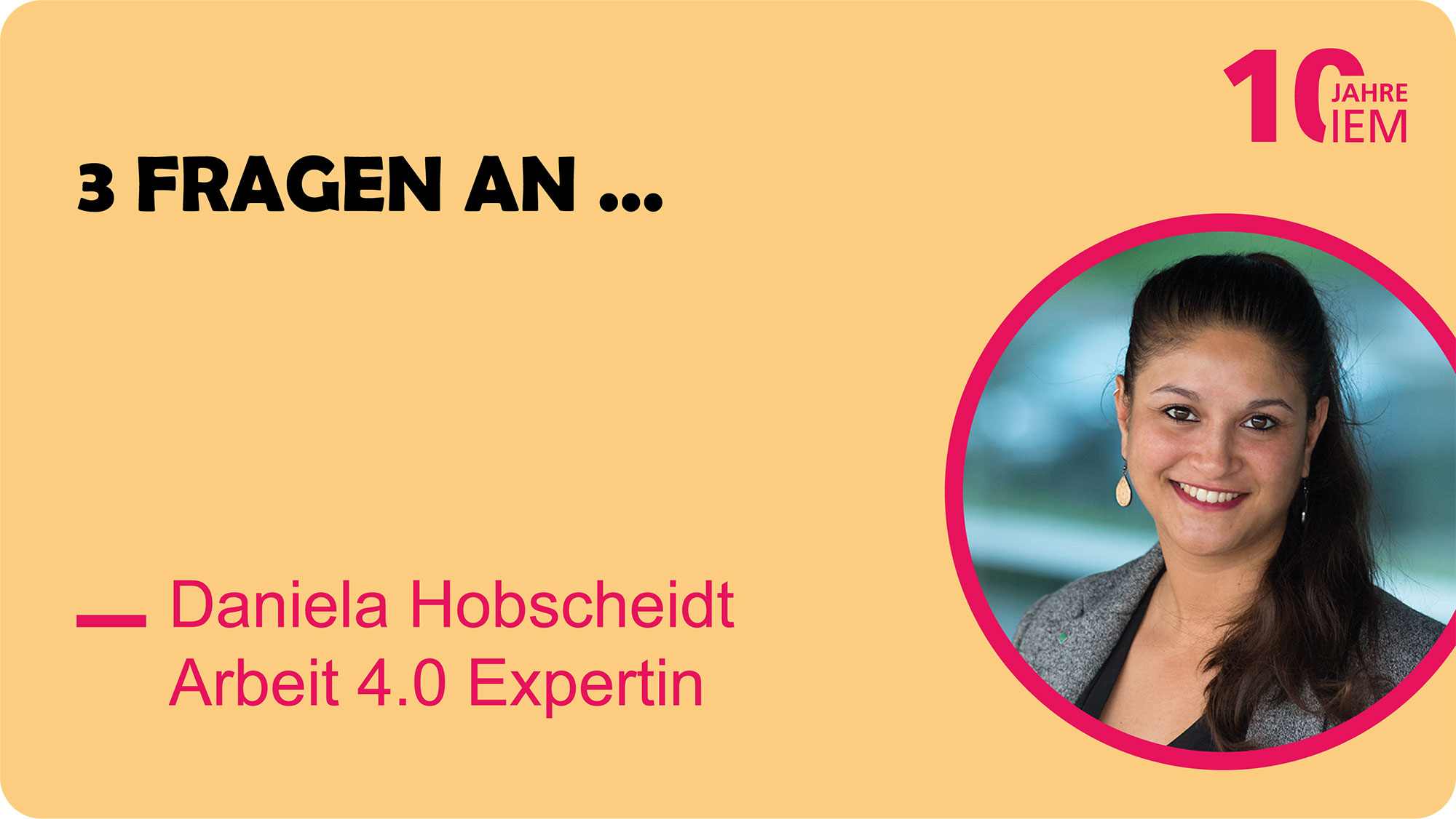 3 Fragen an Daniela Hobscheidt