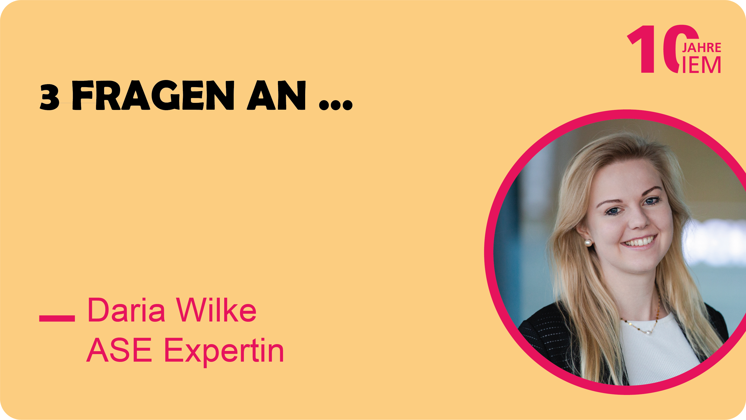 3 Fragen an Daria Wilke