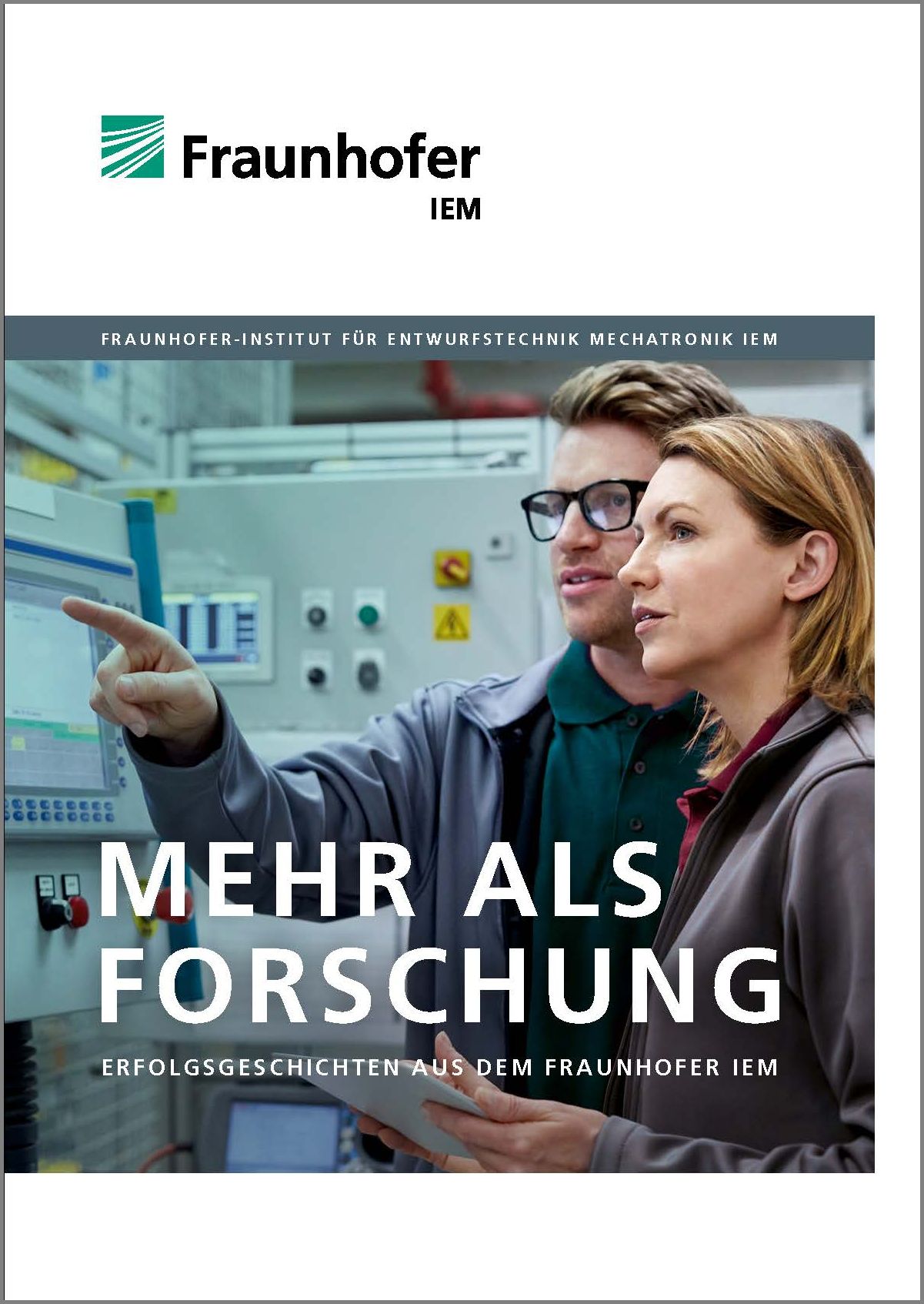 Titelblatt der Broschüre »Mehr als Forschung: Erfolgsgeschichten aus dem Fraunhofer IEM«